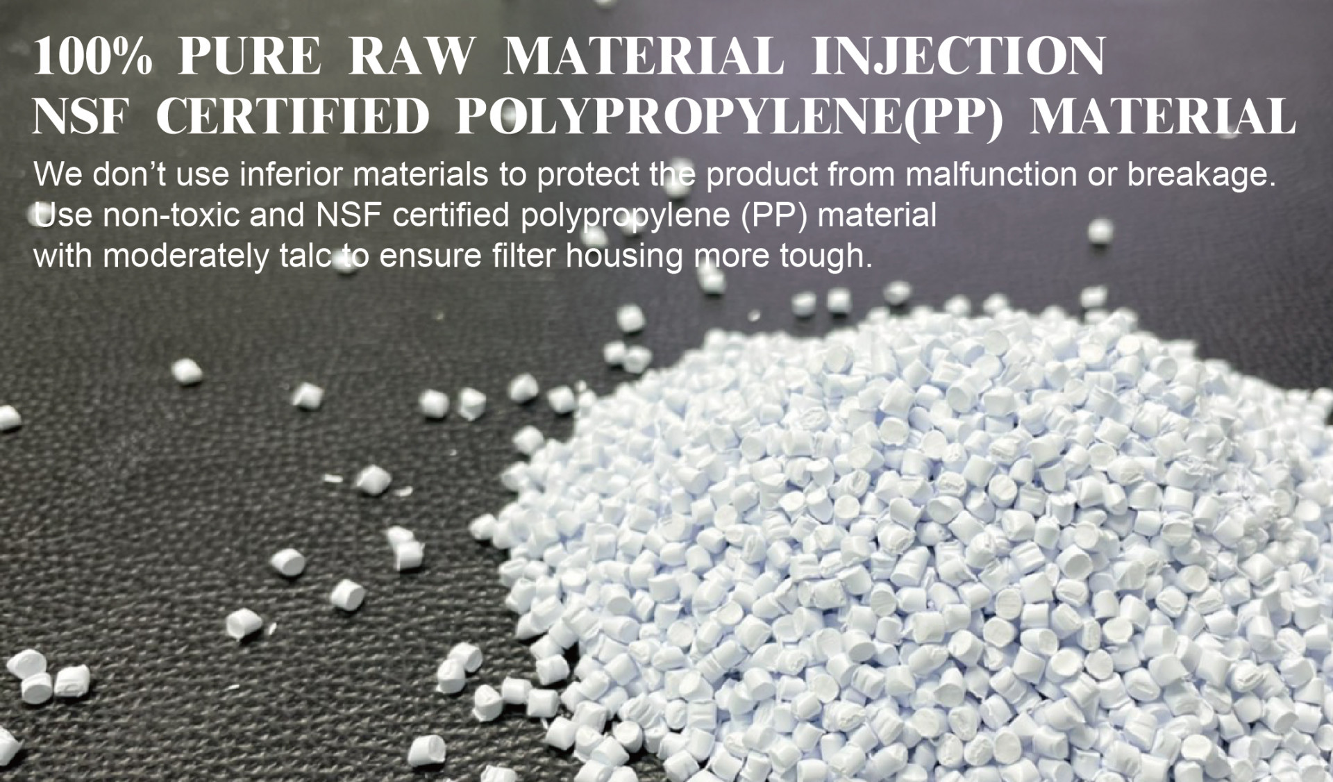 FILTER 100% PURE RAW MATERIAL INJECTION NSF CERTIFIED POLYPROPYLENE(PP) MATERIAL