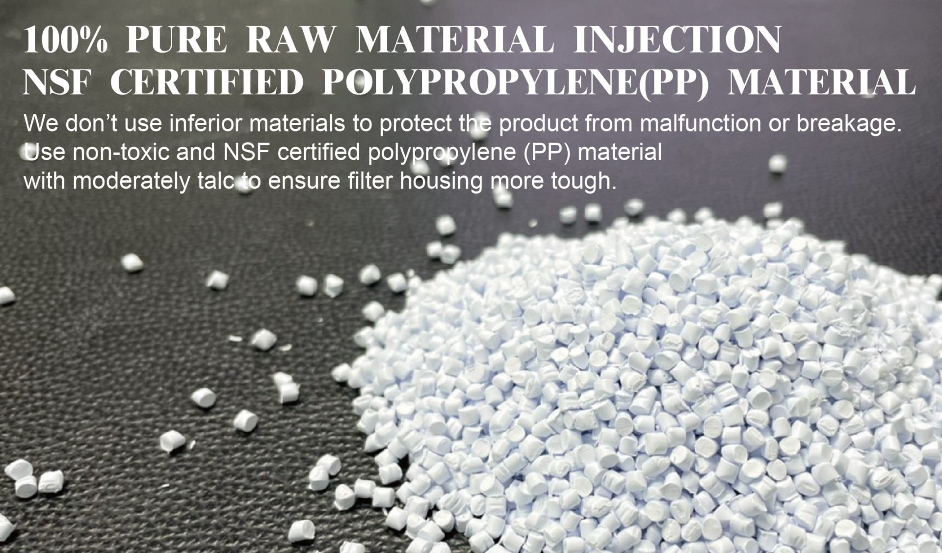 NSF CERTIFIED POLYPROPYLENE(PP) MATERIAL